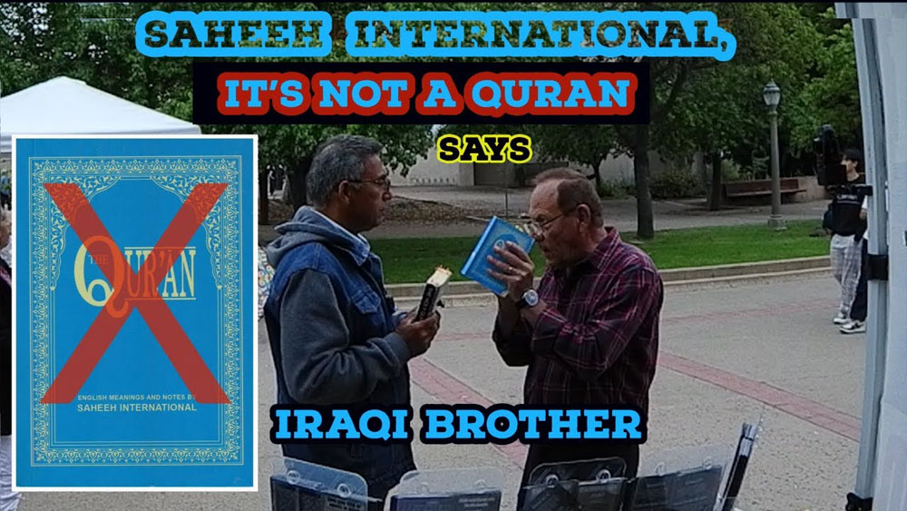 SAHEEH  International, its not a Quran, says Iraqi Brother/BALBOA PARK